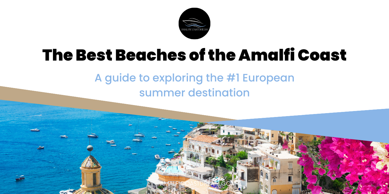 exploring the best beaches of the amalfi coast